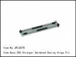 JR-0076 30% stronger hardened Racing hinge Pin