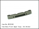 JR-0143  Front Upper Susp. Arm Holder