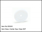 SK-043  Center Spur Gear 80T