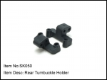 SK-050  Rear Turnbuckle Holder