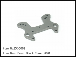 ZX-069  Front Shock Tower 6061