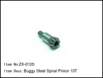 ZX-0120 Buggy CNC Steel Racing Spiral Pinion 10T